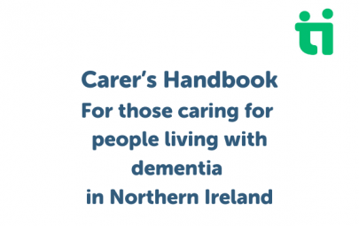 Carer’s Handbook For those caring for people living with dementia in Northern Ireland (5)